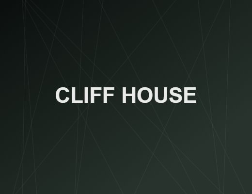 CLIFF HOUSE