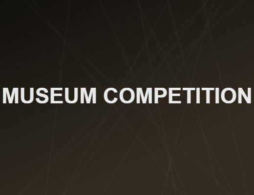 MUSEUM COMPETITION